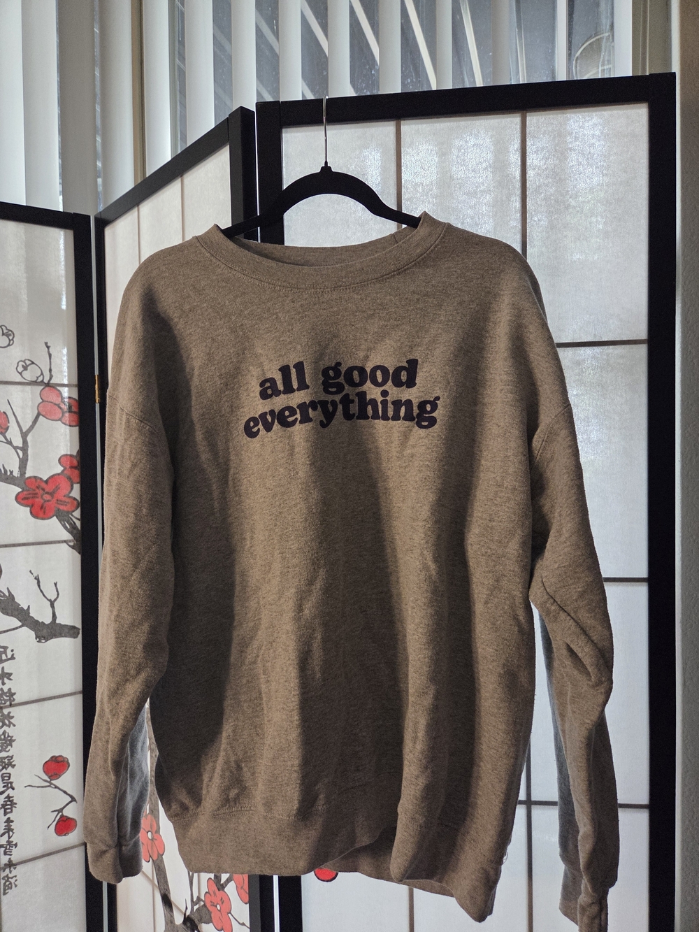 Gray Crewneck Sweatshirt with 'all good everything' Text